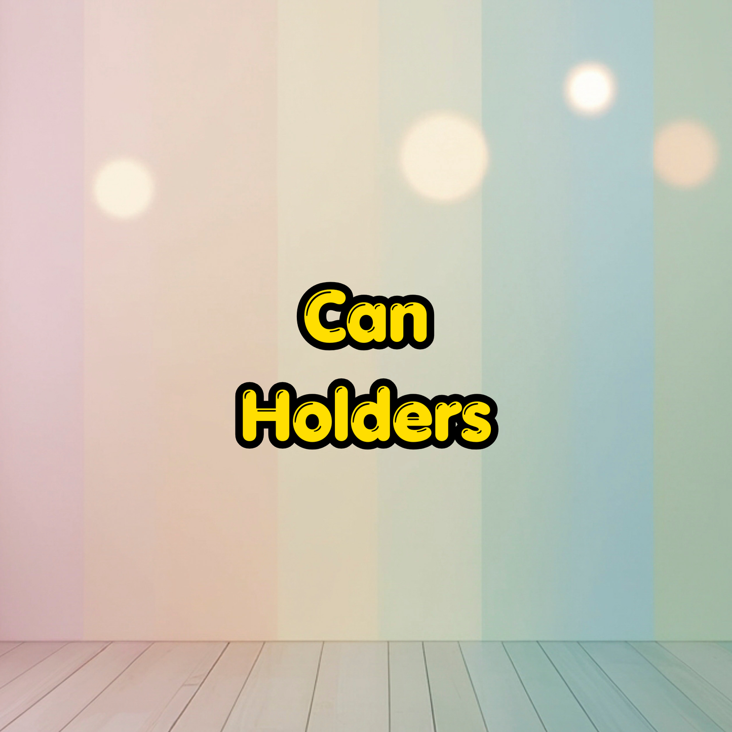 Can Holders